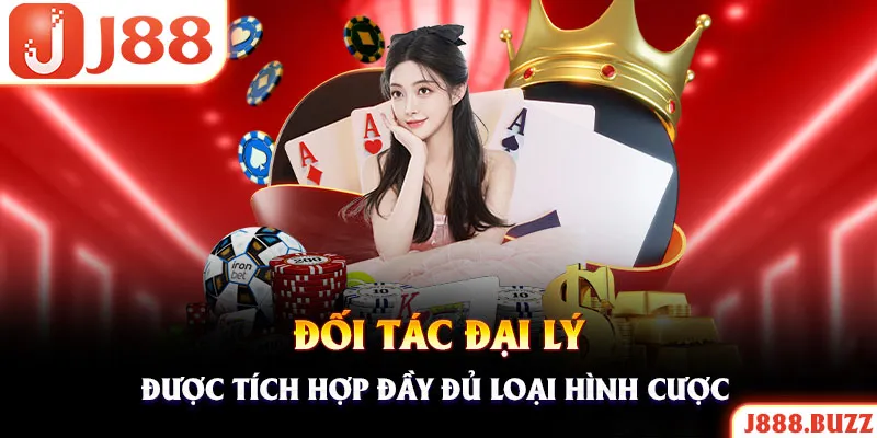 Đối tác đại lý sẽ tích hợp đầy đủ loại hình cá cược đa dạng