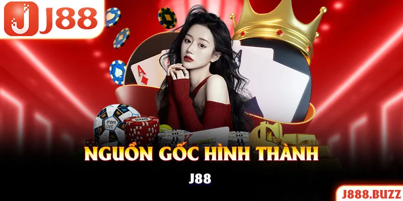 Giới thiệu J88 về nguồn gốc hình thành nhà cái