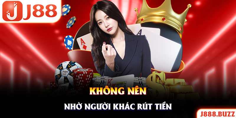 Hội viên không nên nhờ người khác nhận tiền thưởng bởi nhiều rủi ro