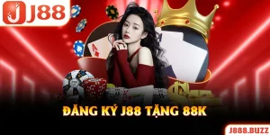 J88 Tặng 88K – Đăng Ký Nhận Siêu Thưởng Chào Mừng Hấp Dẫn