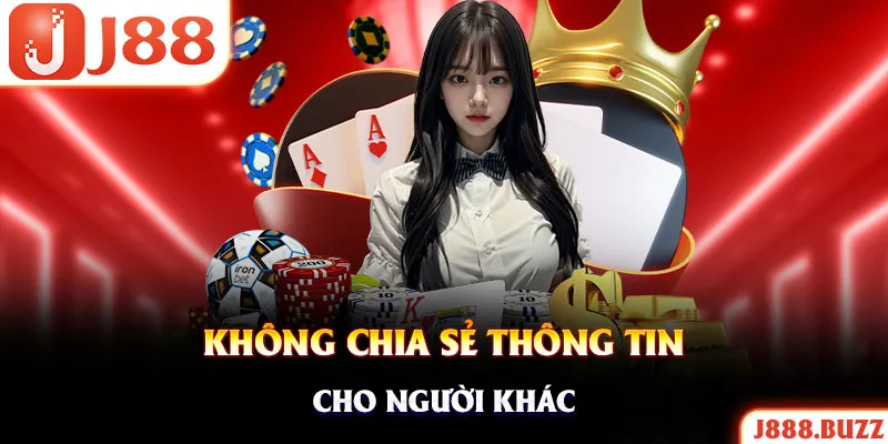 Khách hàng đăng ký tài khoản không nên chia sẻ với bất cứ ai khác