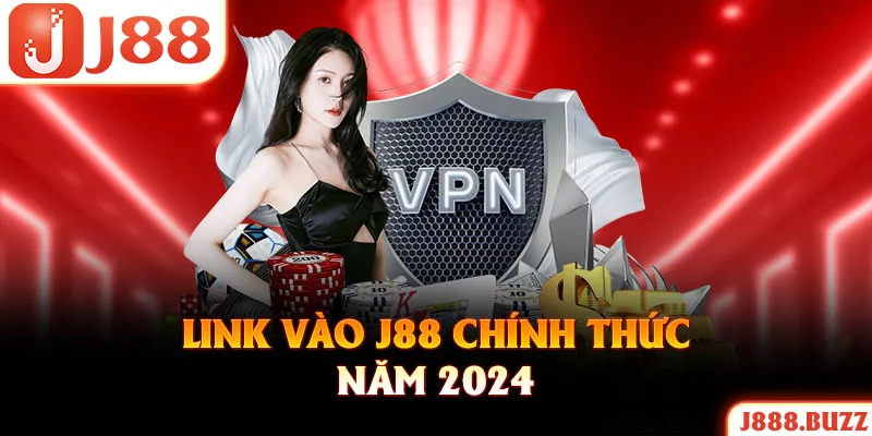 Truy cập đường link mới nhất vào trang chủ J88 không bị chặn