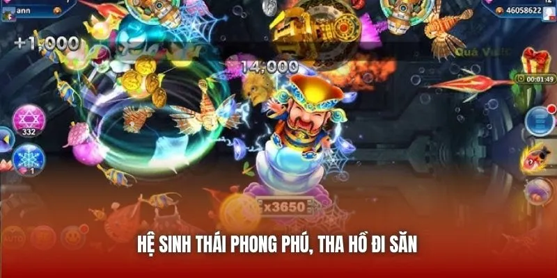 Hệ sinh thái phong phú, tha hồ đi săn